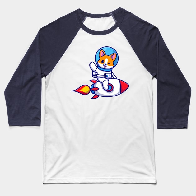 Cute Corgi Dog Astronaut Riding Rocket And Waving Hand Cartoon Baseball T-Shirt by Catalyst Labs